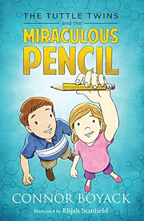 The Tuttle Twins and the Miraculous Pencil